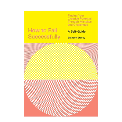 【现货】英文原版 如何成功失败:从错误和挑战中发现你的创造潜力 How to Fail Successfully 心灵励志 正版进口
