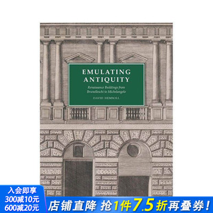 Antiquity模拟古代：从布鲁内莱斯基到米开朗基罗 Emulating 文艺复兴时期建筑 现货