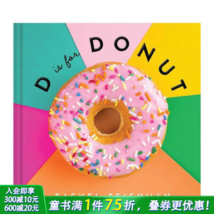 进口童书 D代表甜甜圈 英文儿童英语趣味早教绘本 Donut For Eats ABCD 预售
