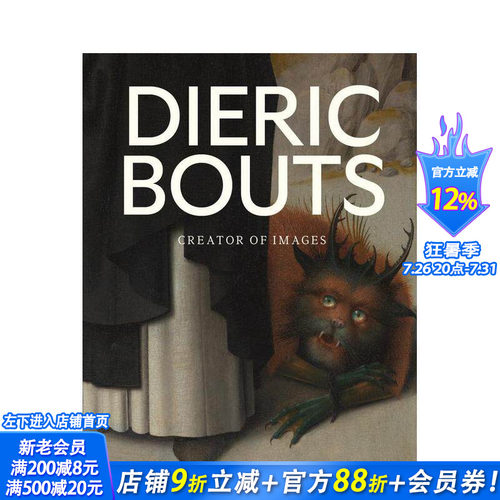 【现货】迪里克·鲍茨：图像创作者 Dieric Bouts : Creator of Images 原版英文艺术画册画集 正版进口书