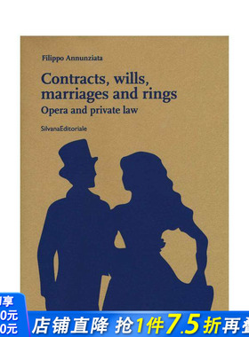 【预售】契约、遗嘱、婚姻与戒指：歌剧与私法 Contracts，Wills，Marriages and Rings:Opera and Private Law 英文音乐进口书