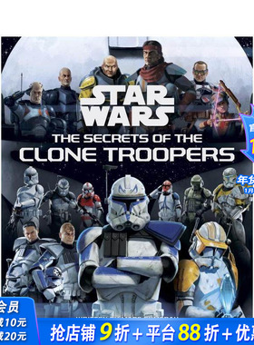 【预售】星球大战：克隆人部队的秘密 Star Wars: The Secrets of the Clone Troopers 原版英文生活 正版进口书