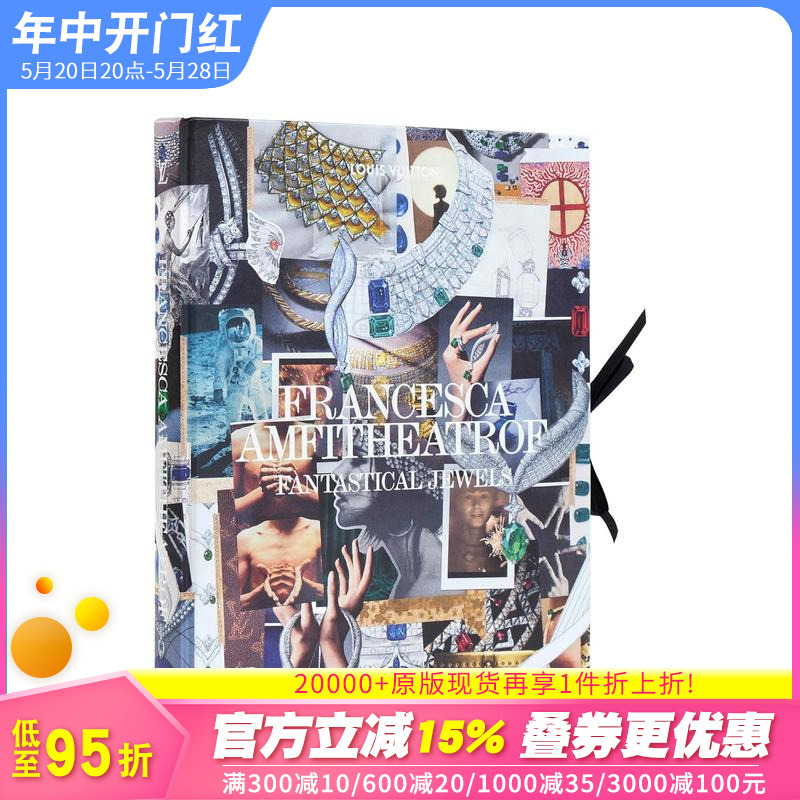 【现货】LV珠宝创意总监Francesca Amfitheatrof：奇幻珠宝 Francesca Amfitheatrof : Fantastical Jewels 原版英文正版进口书 书籍/杂志/报纸 艺术类原版书 原图主图