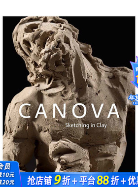 【预售】新古典派艺术家 卡诺瓦 Canova: Sketching in Clay 出版 英文艺术画册 原装进口图书【善优图书】