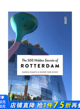 【预售】鹿特丹的 500 个隐藏秘密 The 500 Hidden Secrets of Rotterdam 原版英文旅行 正版进口书