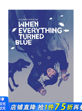 【现货】英文原版 当一切变成蓝色 When Everything Turned Blue 英文漫画 正版进口图书画册