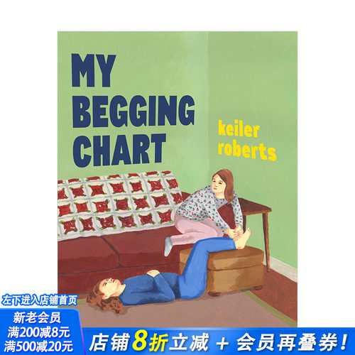 【现货】我的乞讨图表My Begging Chart Keiler Roberts艺术家生活百态经历故事漫画 英文原版 图书