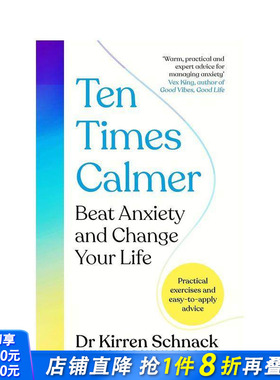 【预售】十倍平静战胜焦虑并改变你的生活 Ten Times Calmer Beat Anxiety and Change Your Life 原版英文心灵励志 正版进口书