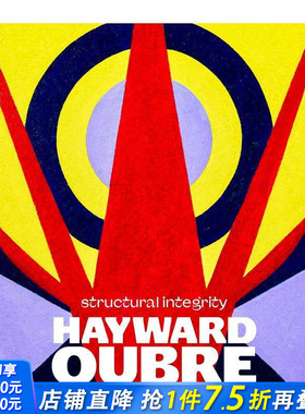 【预售】海沃德·乌布雷：结构完整性 Hayward Oubre : Structural Integrity 原版英文艺术画册画集 正版进口书
