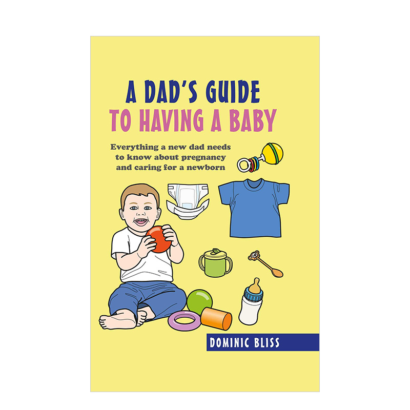【现货】●新手爸爸指南Dad's Guide to Having a Baby 父亲一胎育儿手册 英文原版
