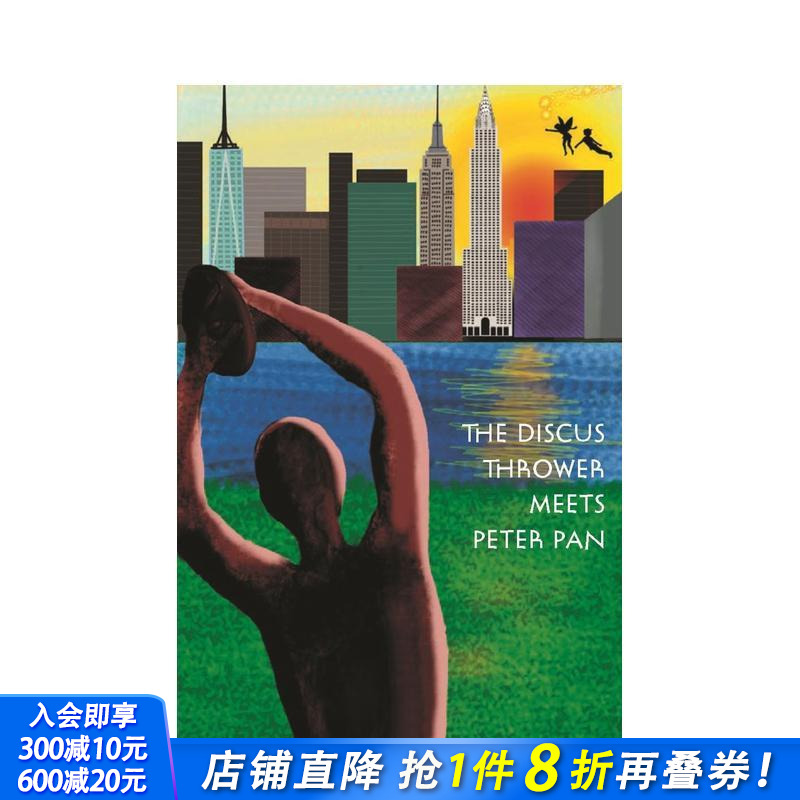 【预售】掷铁饼者遇见彼得?潘：纽约市公园的故事 The Discus Thrower Meets P 原版英文文学小说 正版进口书