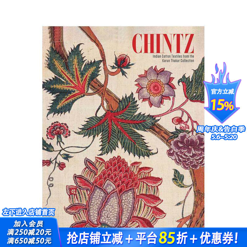【预售】印度印花棉布：卡伦·塔卡尔收藏精选 Chintz :Indian Cotton Textiles from the.. 原版英文艺术画册画集 正版进口书