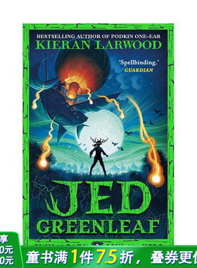 【预售】杰德·格林利夫 Jed Greenleaf 英文儿童故事 英语拓展阅读进口书 儿童奇幻冒险故事 书作家创作