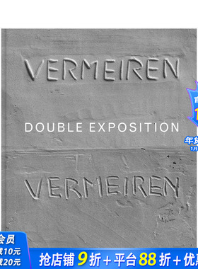 【预售】艺术家Didier Vermeiren：双重展示 Didier Vermeiren: Double Exposition 英文原版艺术 正版进口书