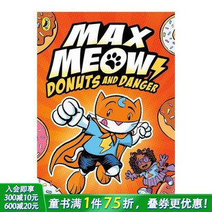 Danger 英语拓展阅读进口书 Max Donuts Book 马克思猫2：甜甜圈与危机 Meow 英文儿童漫画故事 and 预售