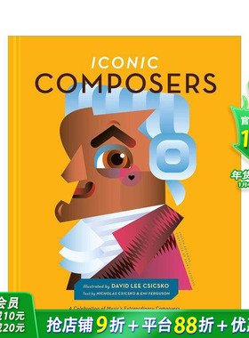 【预售】英文原版 传奇作曲家 Iconic Composers: A Celebration of Music's Extraordinary Composers 英语儿童故事插画绘本图书