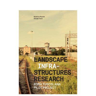 【预售】英文原版 景观与基础设施的关系 A Landscape Infrastructures Research 城市规划 正版进口图书画册 善优图书