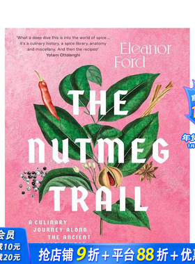 【预售】【2022英国美食作家协会奖】肉豆蔻踪迹 The Nutmeg Trail 原版英文餐饮生活美食 正版进口书