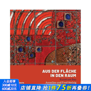 Fl?che 英文室内设计进口书 从墙面到空间：建筑艺术——安妮莉丝与弗雷德?施特尔齐希作品 Raum den der Aus 德语 预售