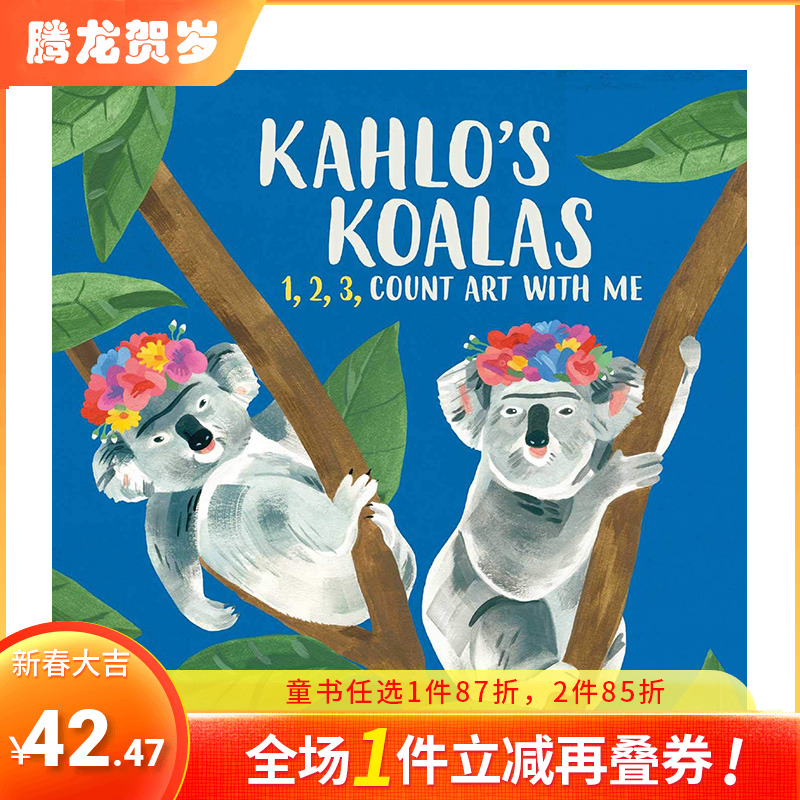 【现货】英文原版 卡罗的考拉:1 2 3 和我一起数艺术 Kahlo’s Koalas : 1, 2, 3, Count Art With Me 儿童英语绘本图画书