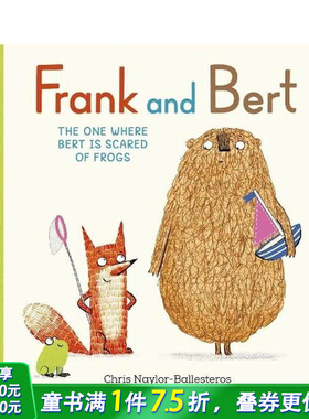 【预售】弗兰克与伯特：伯特怕青蛙 Frank and Bert: The One Where Bert is Scared of Frogs 英文儿童插画故事绘本 进口童书