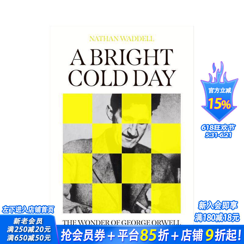 【现货】明媚的寒日：乔治·奥威尔的奇迹 A Bright Cold Day 巴黎伦敦落魄记 1984作者开创性传记 原版英文文学传记 正版进口书