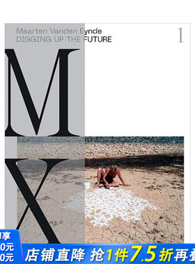 【预售】比利时艺术家Maarten Vanden Eynde 马丁·范登·恩德:挖掘未来Digging up the Future 英文原版艺术画册进口图书