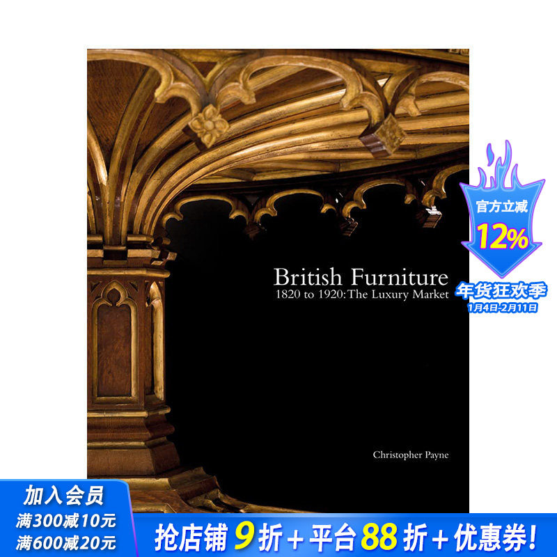 【预售】英文原版 1820年至1920年的英国家具：奢侈品市场 British Furniture 1820 to 1920 工业产品设计 正版进口书籍画册 善优