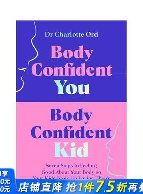 【预售】自信的你 自信的孩子 Body Confident You  Body Confident Kid 原版英文生活综合 正版进口书