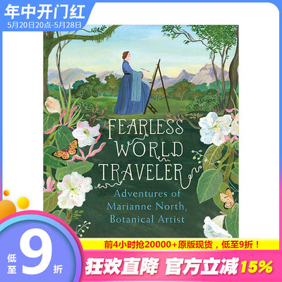 【预售】Marianne North无惧的世界旅行者Fearless World Traveler 自然科学名人故事艺术绘本 英国植物学插画作品【善优童书】