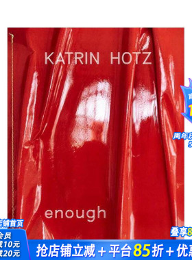 【预售】瑞士艺术家Katrin Hotz——够了 Katrin Hotz - enough 英文艺术 正版进口书画册