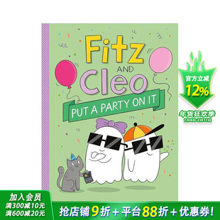 【预售】【鬼鬼系列】菲茨和克莱奥3：开始派对咯 精装 Fitz and Cleo Put a Party on It:3英文儿童漫画趣味英语阅读进口书