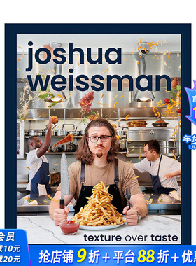 【预售】Joshua Weissman:质地重于风味 Youtube红人美食博主 Texture Over Taste 英文餐饮生活美食 正版进口书籍画册 善优图书