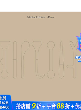 【预售】迈克尔·海泽：雕塑艺术画册 Michael Heiser: Altars 原版英文艺术画册画集 正版进口书