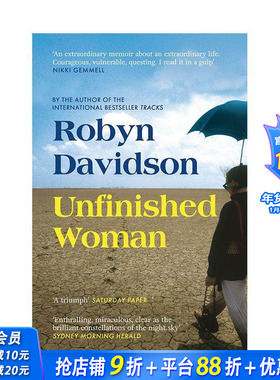 【预售】Robyn Davidson回忆录 Unfinished Woman  母性 女性身份探讨 原版英文文学传记