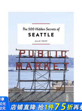 【预售】西雅图的 500 个隐藏秘密 The 500 Hidden Secrets of Seattle 原版英文旅行 正版进口书