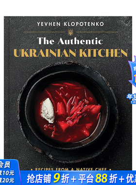 【预售】正宗乌克兰厨房：本土厨师的食谱 Authentic Ukrainian Kitchen 原版英文餐饮生活美食 正版进口书