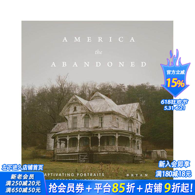 【现货】被遗弃的美利坚：荒废住宅的迷人影像 America the Abandoned 原版英文摄影作品集人文景观 正版进口书