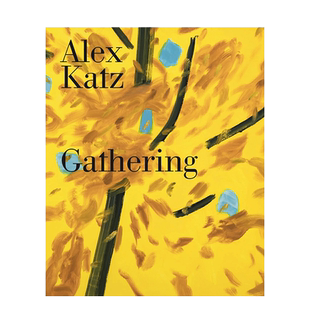 【现货】英文原版 阿历克斯·卡茨：聚会 Alex Katz: Gathering 当代艺术 正版进口图书画册 善优图书
