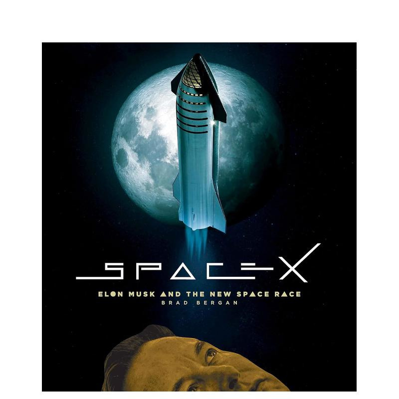 【预售】（预计4月出版）Space X：埃隆·马斯克与前沿科技 Elon Musk and the Final Frontier原版英文社会科学正版进口图书