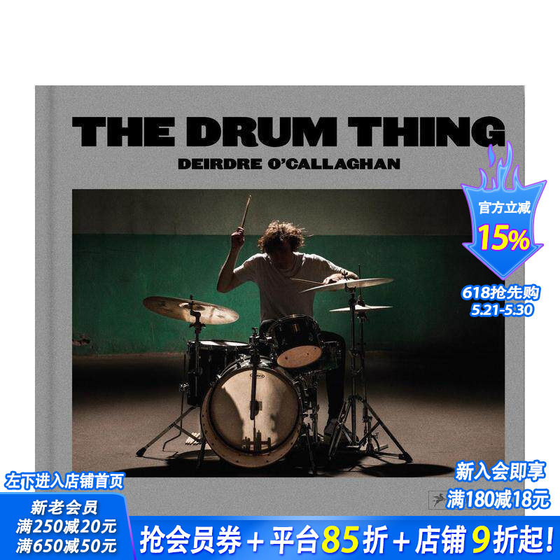 【预售】鼓之魂：迪尔德丽·奥卡拉汉 The Drum Thing 原版英文摄影作品集 全球知名鼓手 正版进口书