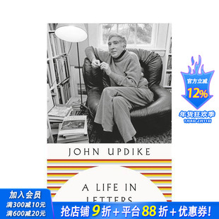 【预售】书信人生：约翰·厄普代克书信集 A Life in Letters 原版英文文学散文 兔子四部曲作者 正版进口书