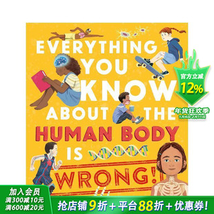 【现货】你所知道的人体知识都错了！ 【Everything You Know About】the Human Body is Wrong! 英文儿童插画故事绘本 进口童书