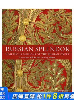 【预售】Russian Splendor: Sumptuous Fashions of the Russian Court俄罗斯辉煌：俄罗斯宮挺的赊华时尚