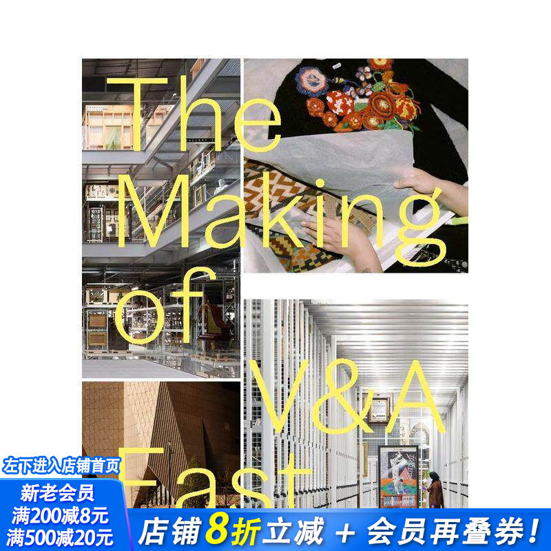 【预售】V&A东馆的诞生 The Making of V&A East 原版英文艺术画册画集 正版进口书