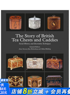 【预售】英国茶箱与茶罐史话 Story of British Tea Chests and Caddies， The 原版英文艺术画册画集 正版进口书