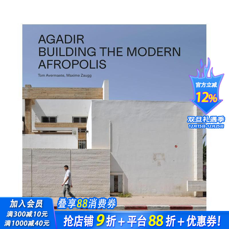【预售】阿加迪尔：重建现代城市 Agadir : Building the Modern Afropolis 原版英文城市规划 正版进口书