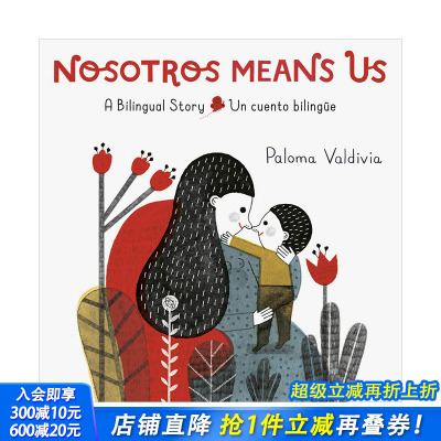 【现货】我们代表我们Nosotros Means Us 3-6岁亲子共读少儿阅读诗歌文字精美彩图画集 英文西班牙文双语版 图书