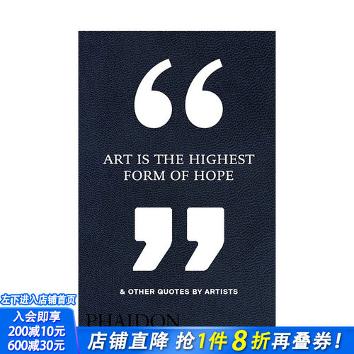 【现货】英文原版 艺术是希望的理想形式 & 艺术家语录 Art Is the Highest Form of Hope & Other Quotes by Artists励志进口书