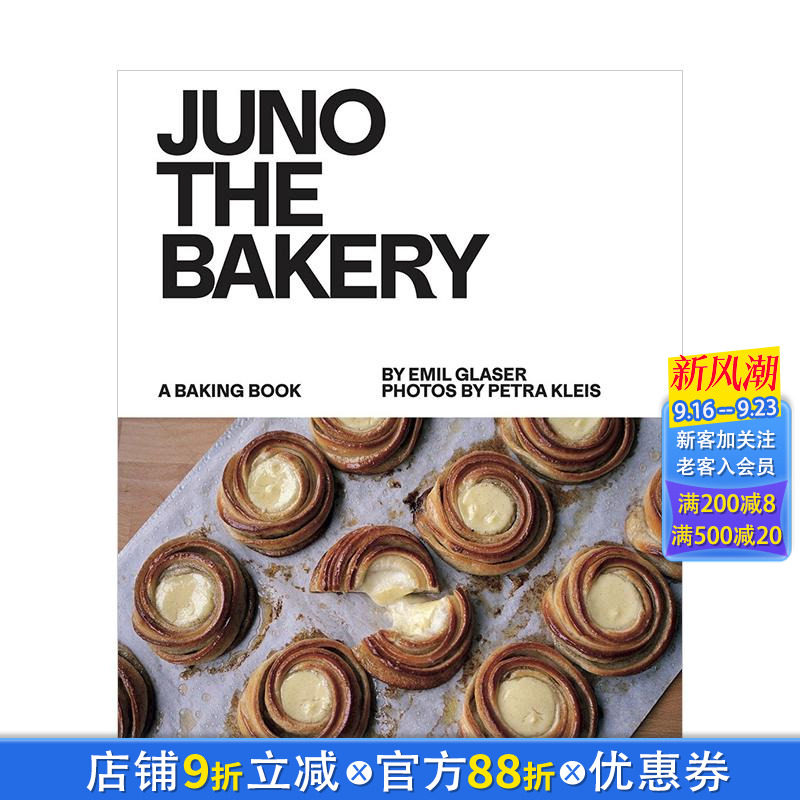 【预售】哥本哈根社区面包店Juno:招牌配方 JUNO THE BAKERY 原版英文餐饮生活美食 前Noma糕点师Emil Glaser 正版进口书